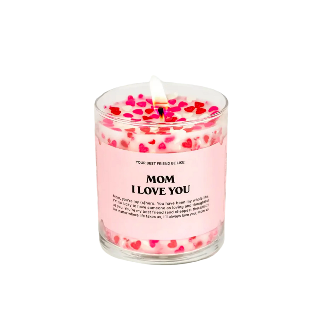 Mom I Love You Candle