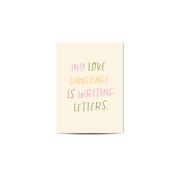Card - My Love Language Is Writing Letters