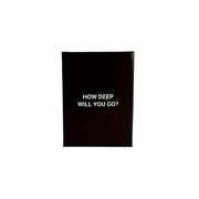 How Deep Will You Go